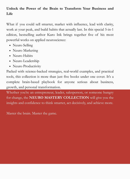 NEURO MASTERY COLLECTION: 5 Brain-Based Books and 100+ Tools to Sell, Lead, Market, Work Smarter, and Build Lasting Habits